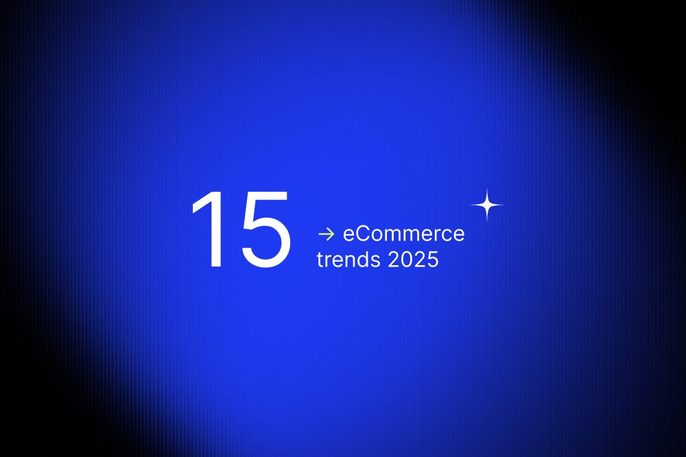 15 eCommerce insights to watch in 2025